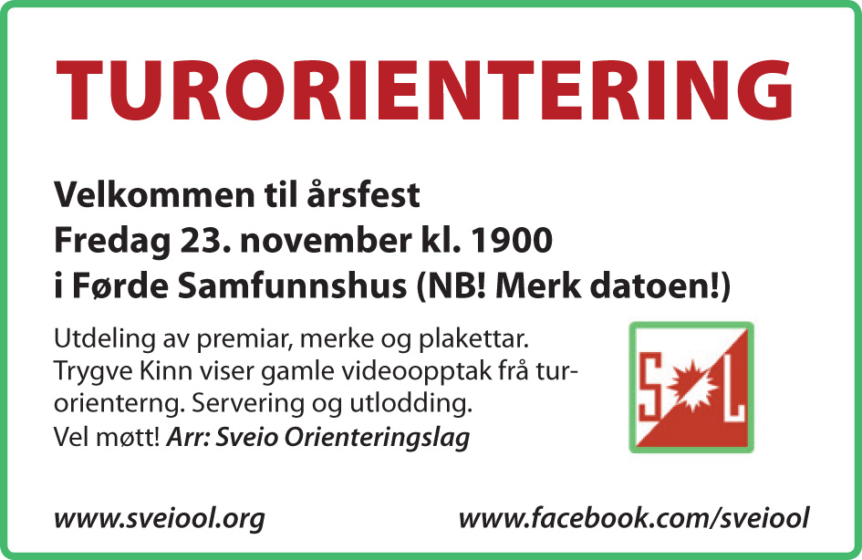 Årsfest turorientering, fredag 23. november kl. 1900 i Førde Samfunnshus